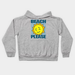 Beach Please Kids Hoodie